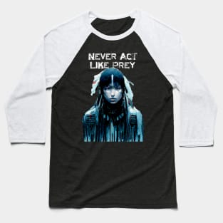 Never Act Like Prey No. 1 ... Always be aware! On a Dark Background Baseball T-Shirt